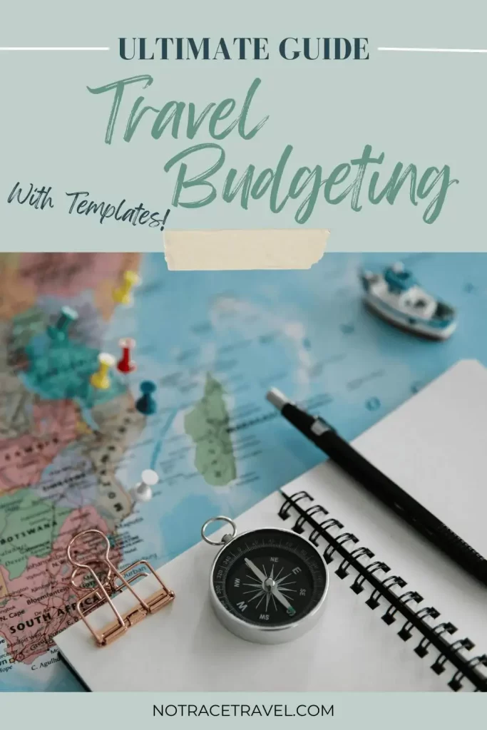Photo of a planning map with text saying 'Ultimate Guide to Travel Budgeting with templates!'