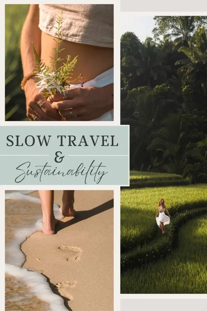 Images of a woman in nature with text reading "Slow Travel & Sustainability"